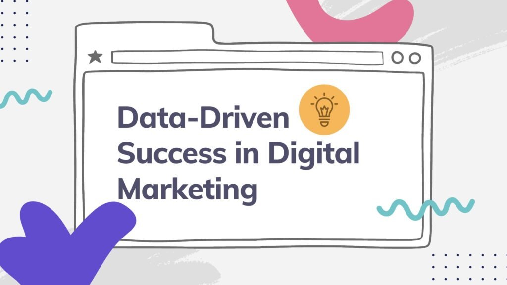 Success in digital marketing