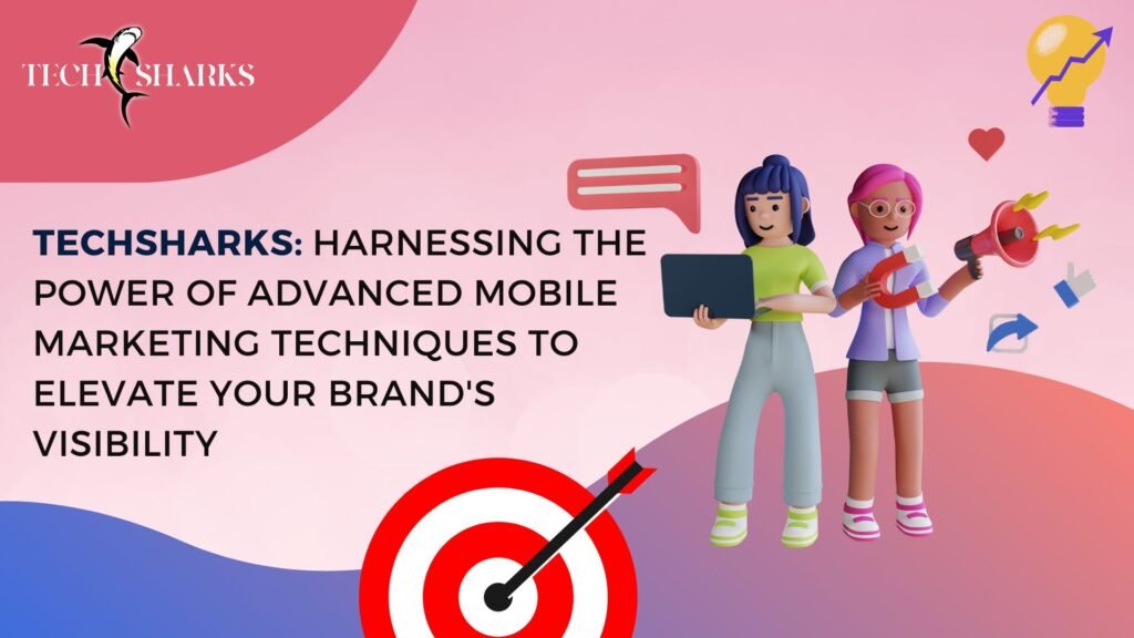 Advanced Mobile Marketing