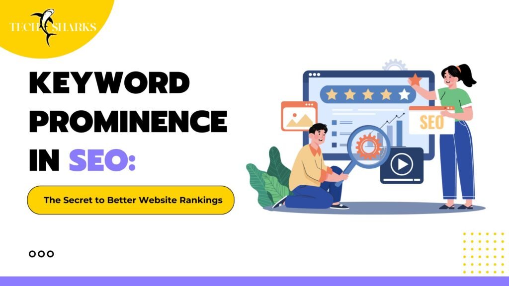 Keyword Prominence in SEO