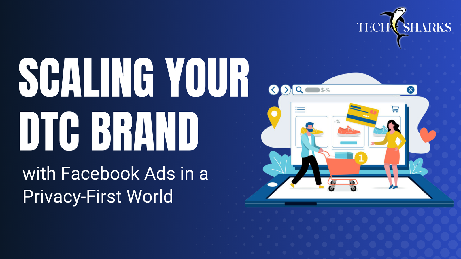 Facebook ads for DTC brands